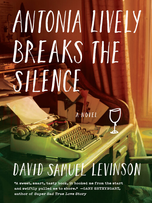 Title details for Antonia Lively Breaks the Silence by David Samuel Levinson - Available